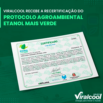 Grupo Viralcool recebe Certificação do Etanol Mais Verde
