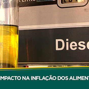 O aumento do preço do Diesel e o impacto na inflação dos alimentos